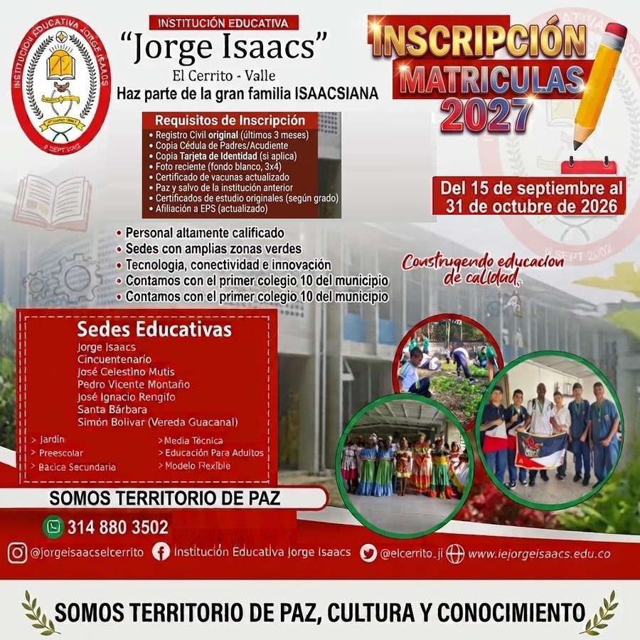 Pieza publicitaria: Matrículas abiertas 2026 en la Institución Educativa Jorge Isaacs, desde Jardín hasta Media Técnica y Educación para Adultos